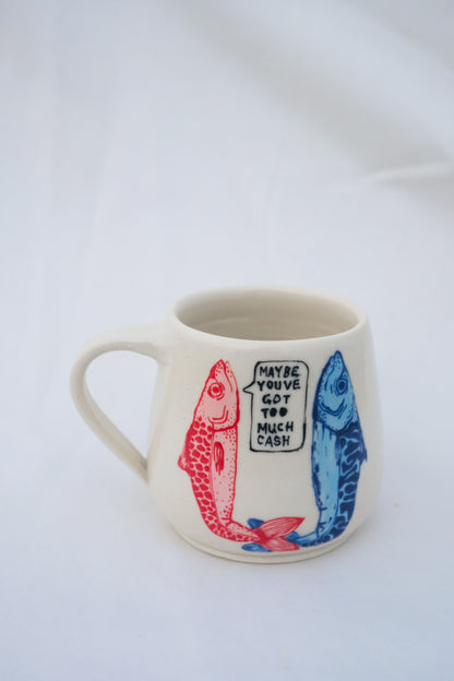 Too Much Cash Mug